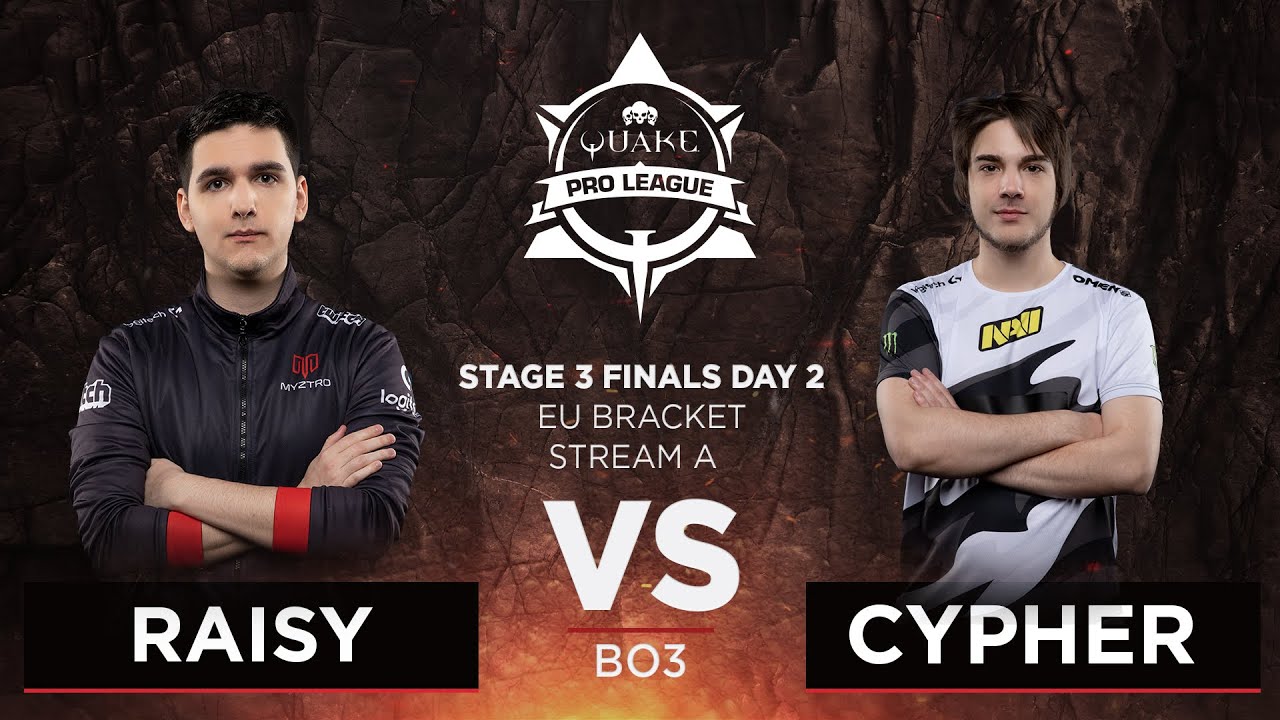 Raisy vs Cypher - Quake Pro League - Stage 3 Finals Day 2 - EU bracket, Stream A