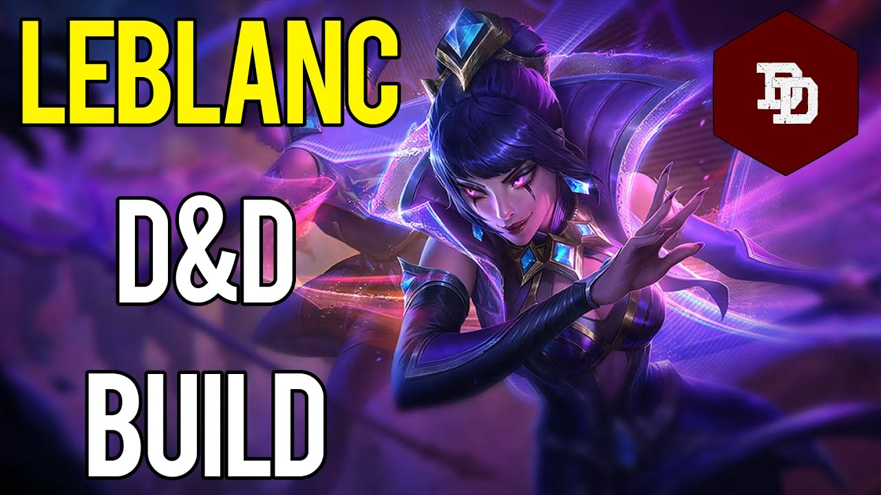 How To Build Leblanc in D&D 5e! - League of Legends Dungeons and Dragons Builds