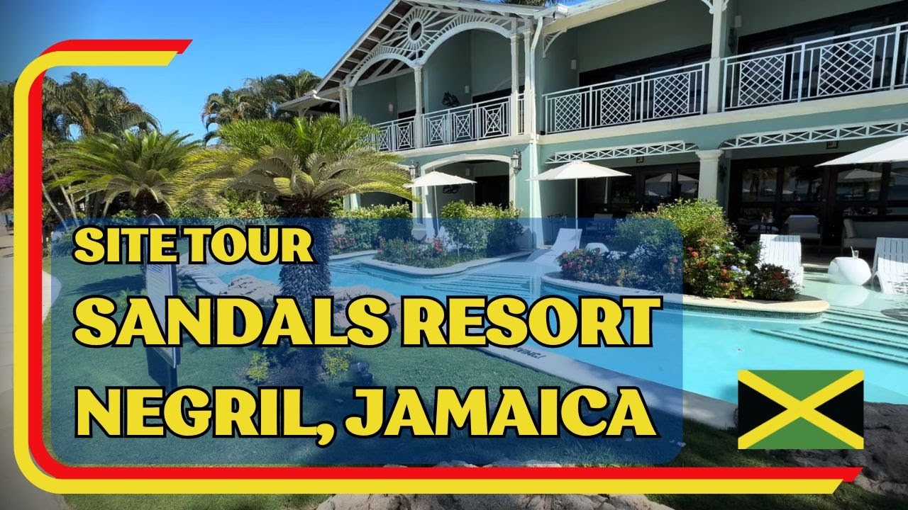 Sandals Negril Resort, Jamaica. Complete site tour #travel #allinclusive