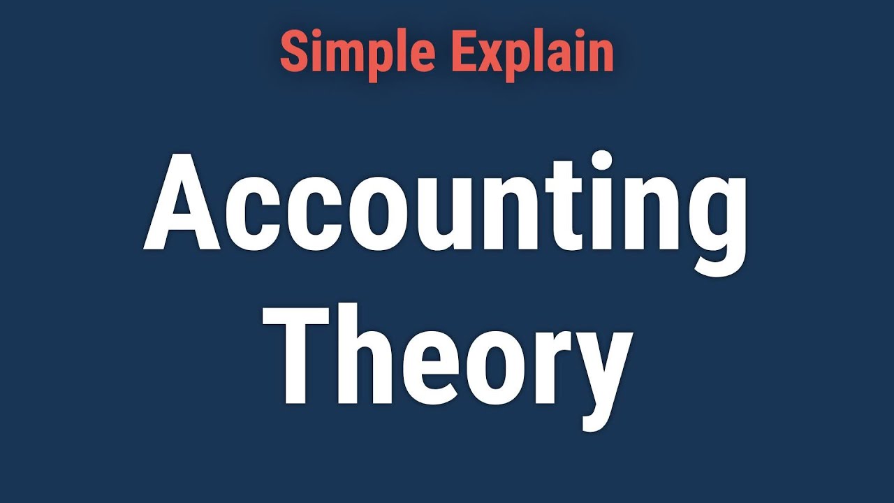 What Is Accounting Theory?
