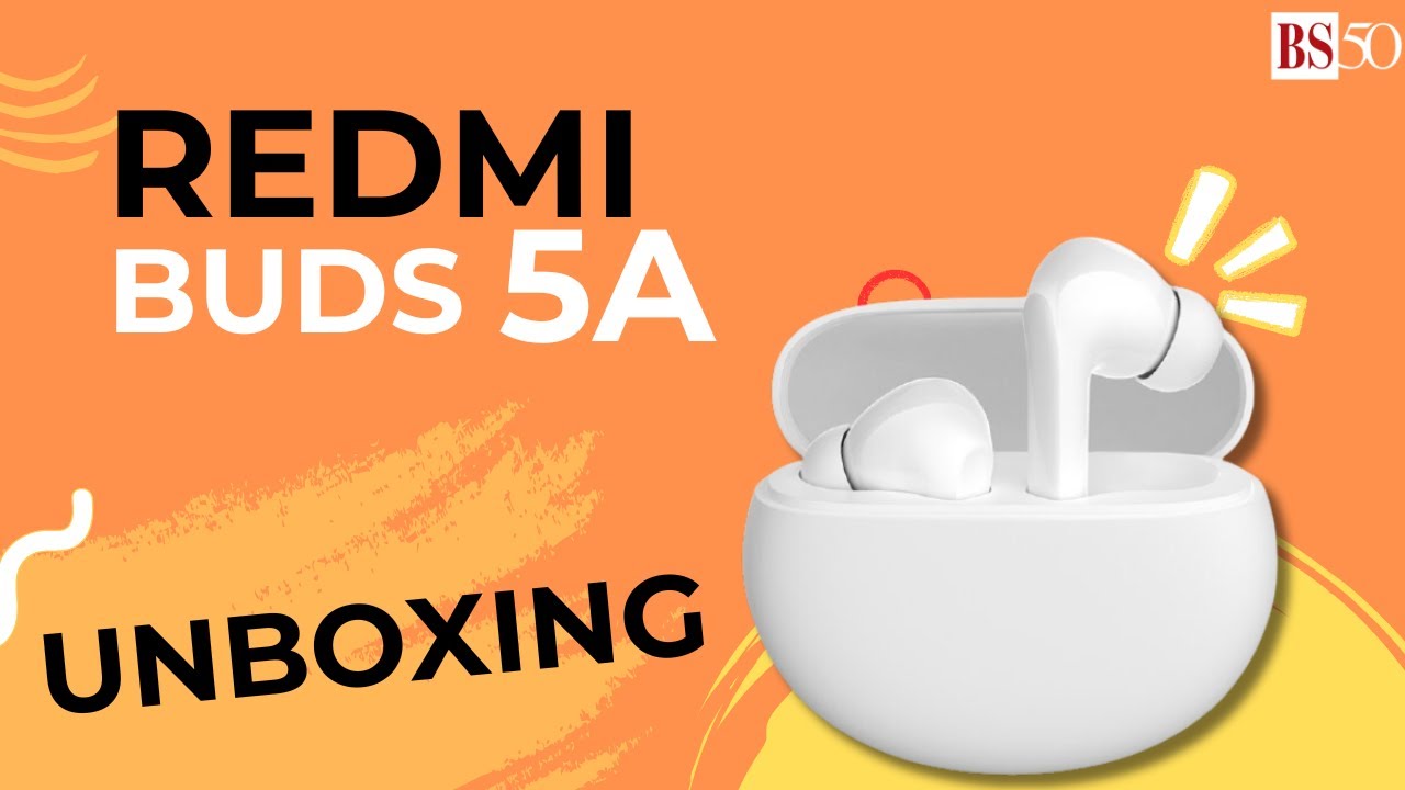 Xiaomi Redmi Buds 5A : Unboxing and hands-on | White colour variant
