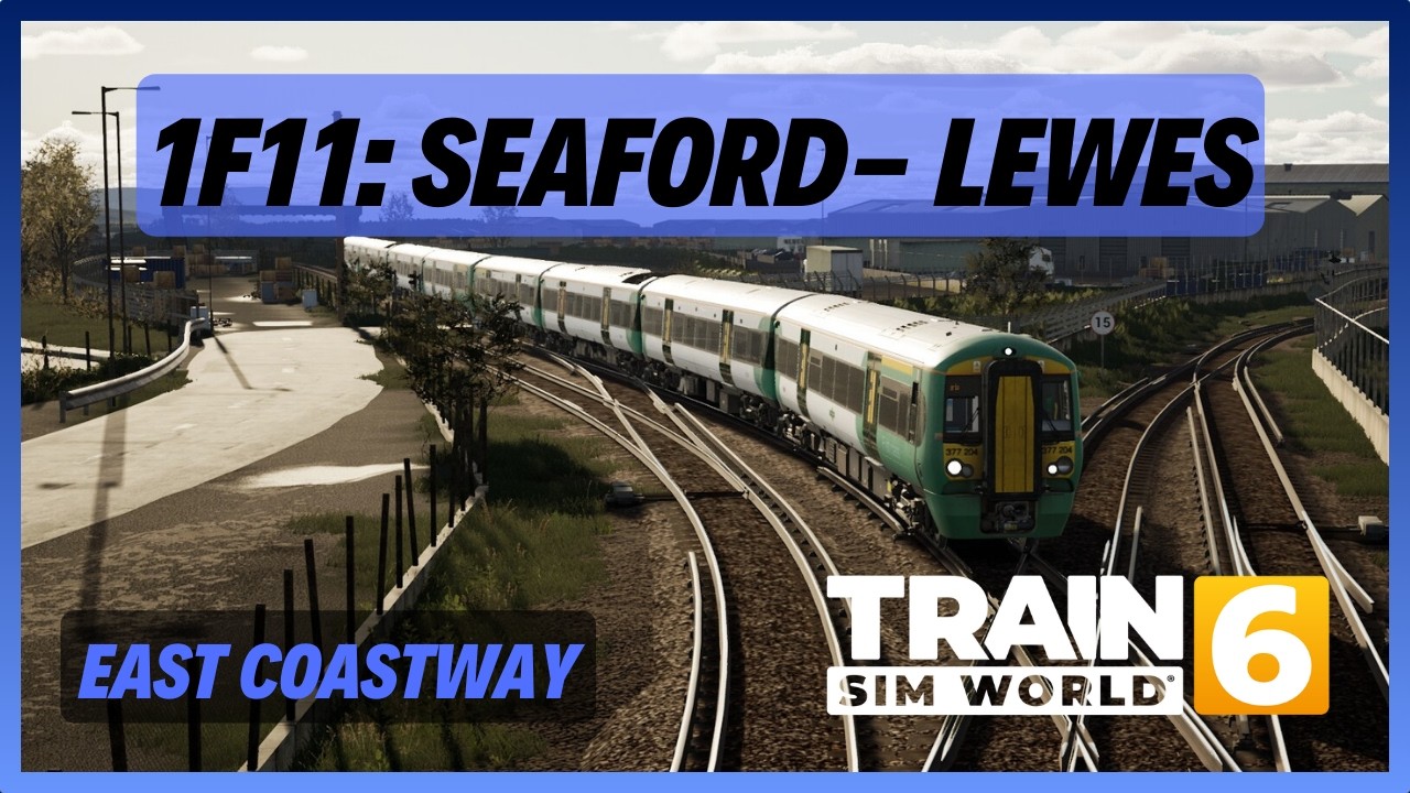 TSW6 | 1F11: Seaford- Lewes | Southern Class 377/2 | East Coastway (Remaster) | AWS DSD
