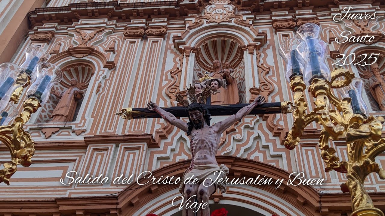 Salida del Cristo de Jerusalén y Buen Viaje | Jueves Santo Huelva 2025 (HD)