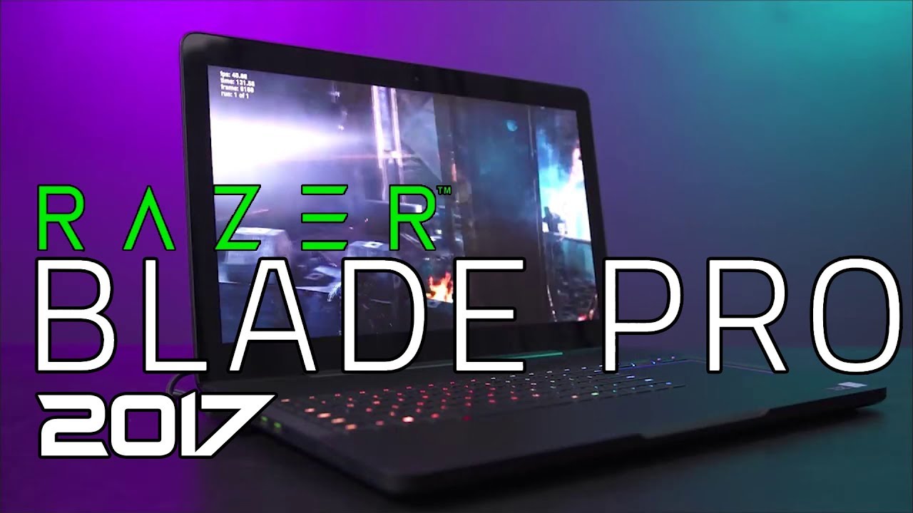 Razer Blade Pro 2017 - The Laptop with GTX 1080