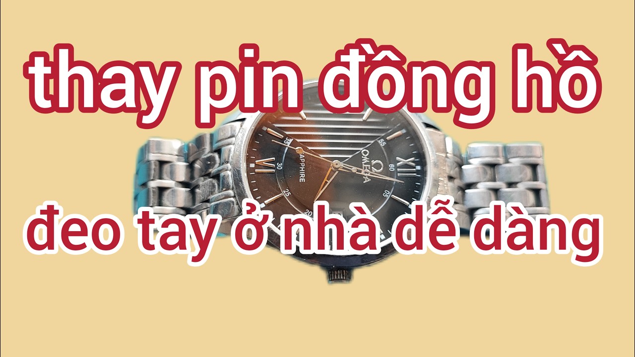 thay pin đồng hồ đeo tay ở nhà dễ dàng