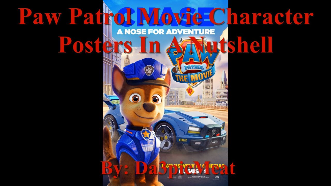 Paw Patrol Movie Character Posters in a Nutshell