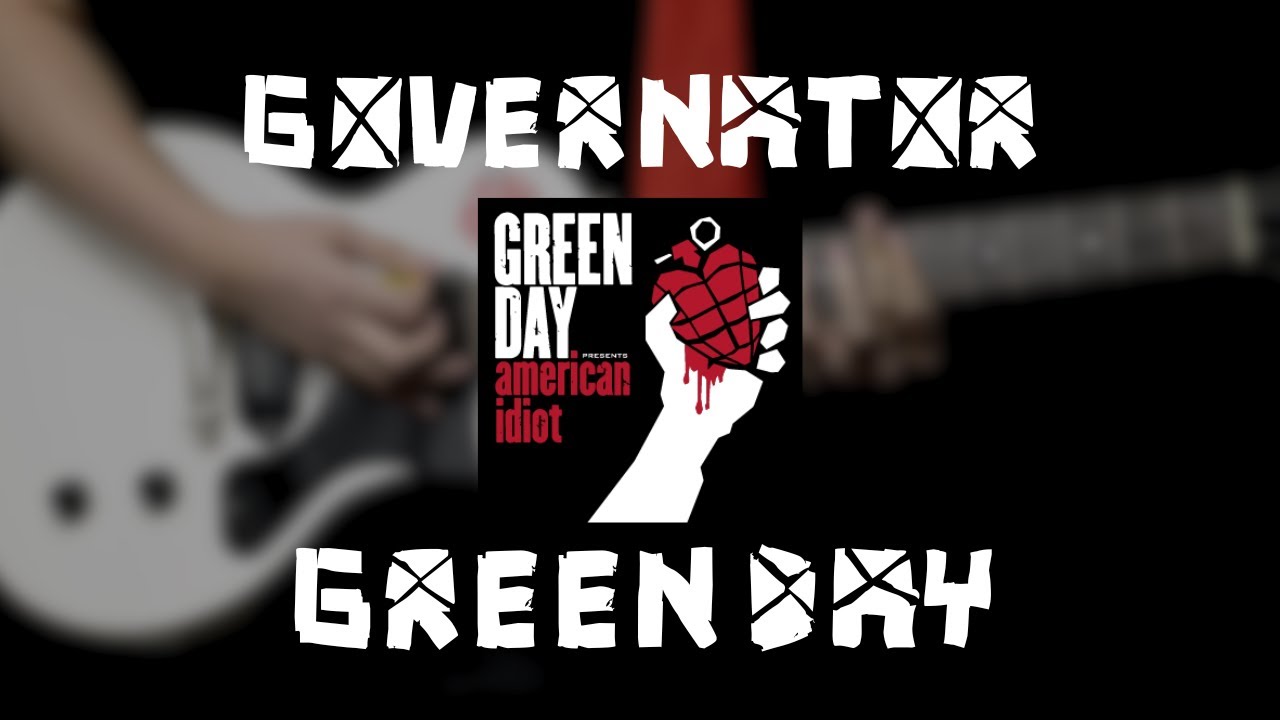 Green Day - Governator (Guitar Cover)