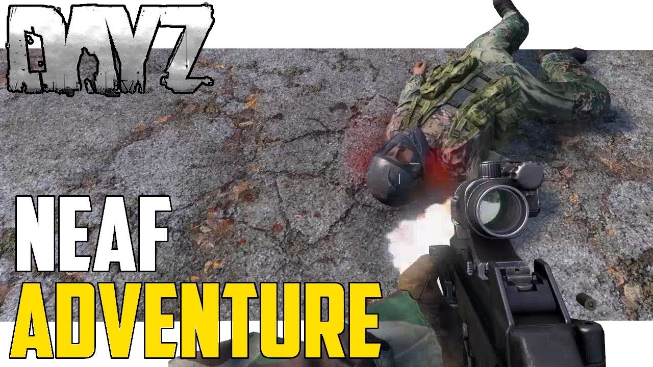 NEAF Adventure - #DayZ [1440p 60fps]