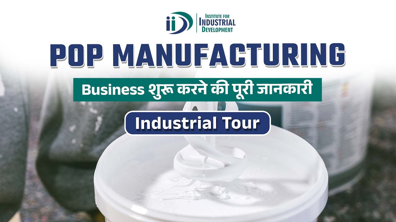 How to Start Plaster Of Paris Manufacturing Business | POP Making Factory | Small Scale Industry