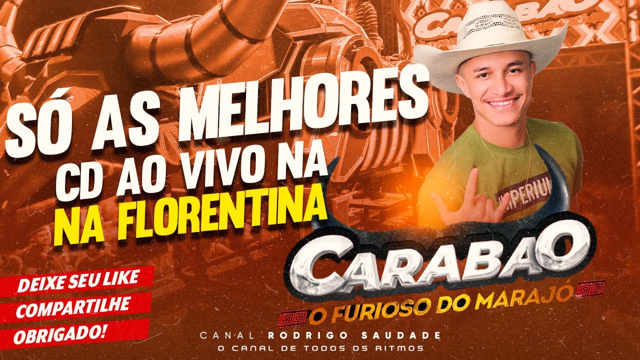 CARABAO SÓ SAUDADE AO VIVO NA FLORENTINA DJ SILVINHO 11 06 2023