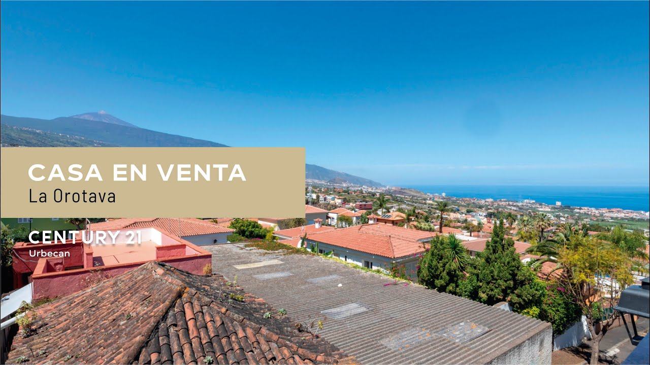 Chalet con vistas de ensue&ntilde;o en La Orotava | CENTURY 21 Urbecan
