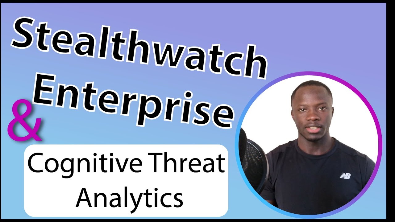 Vue d'ensemble de StealthWatch Enterprise et Cognitive Threat Analytics
