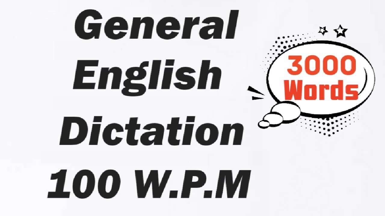 English General Dictation | 3000 Words | 30 Min | @StenoGalaxy