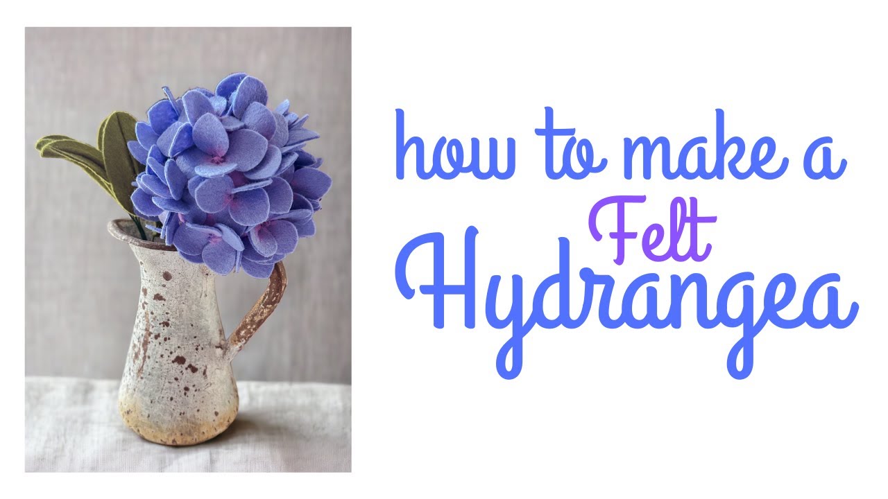 How to Make a Felt Hydrangea