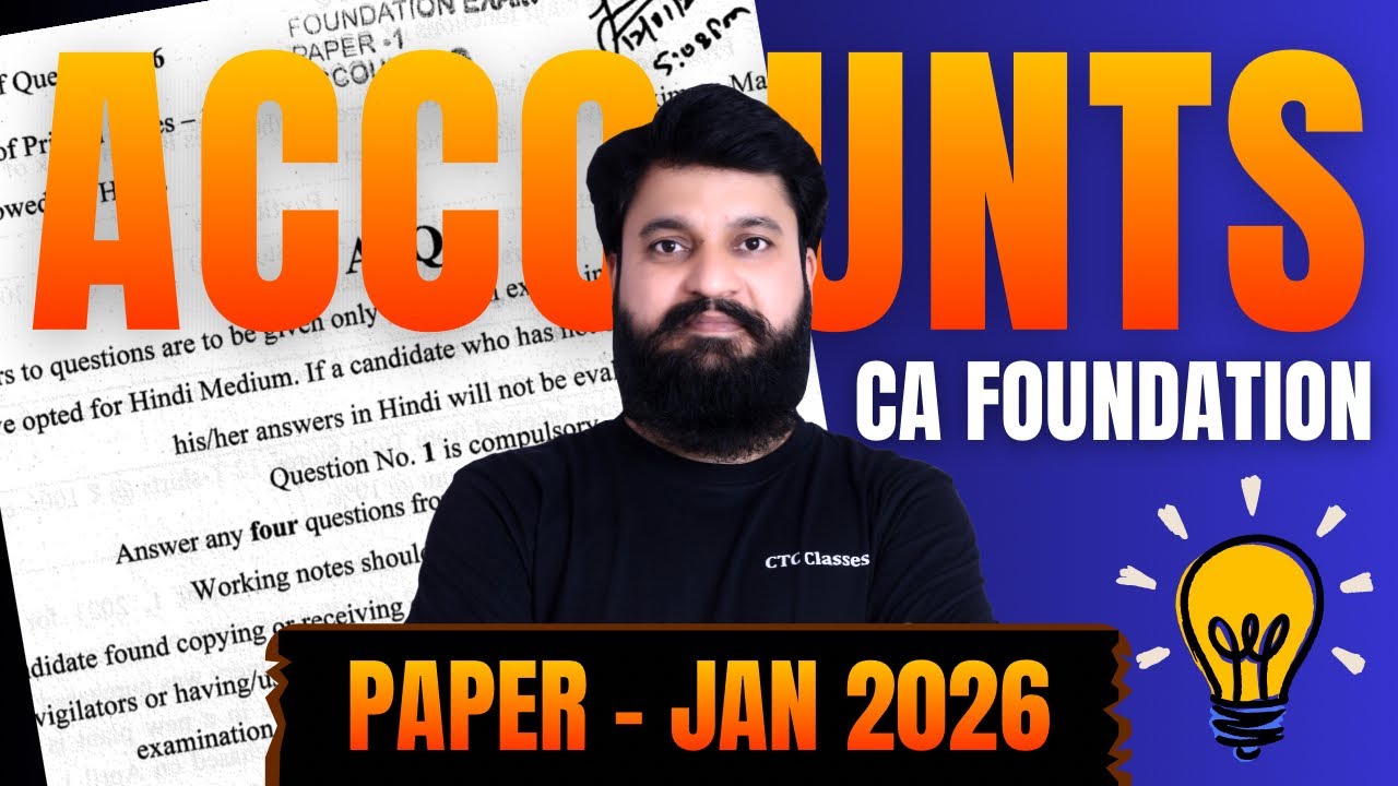 Accounts Paper Jan 2026 I CA Foundation Accounts Jan 2026 Paper I CTC Classes #cafoundationjan2026
