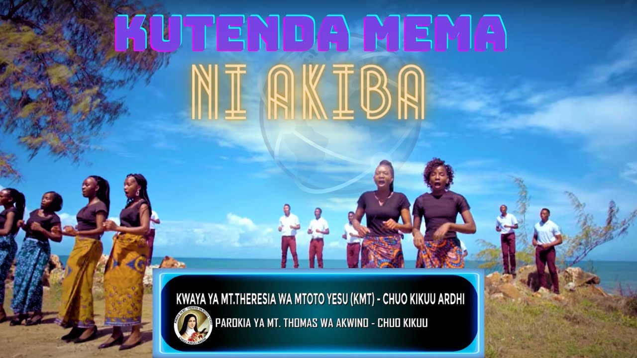 KUTENDA MEMA NI AKIBA(official video)-Kwaya ya mtakatifu Theresia wa mtoto Yesu Chuo kikuu Ardhi-DSM