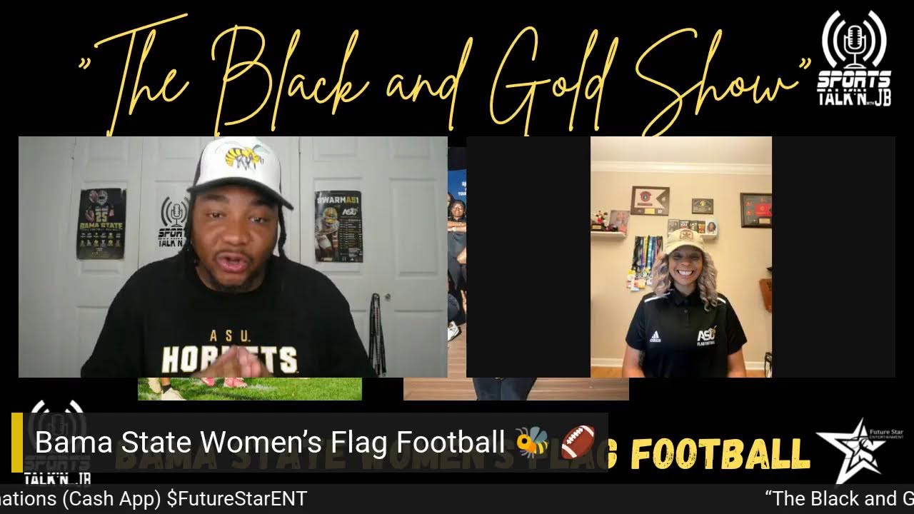 “The Black and Gold Show” Bama State Women’s Flag Football: Podcast Ep.