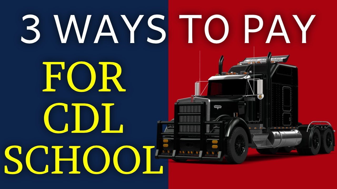 How To Pay For CDL School