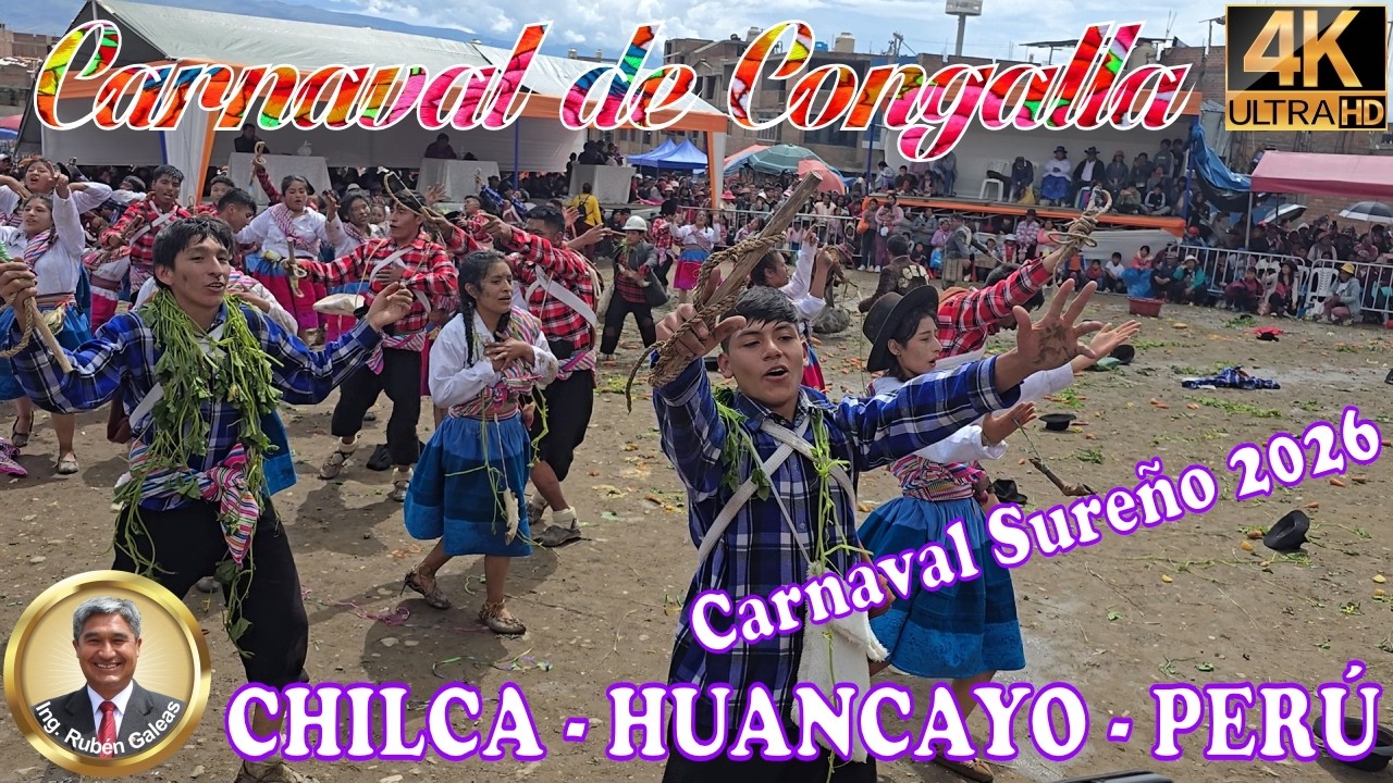 CARNAVAL SUREÑO 2026 en CHILCA-HUANCAYO . Tradicional Carnaval de CONGALLA (VIDEO 4K). #huancayo