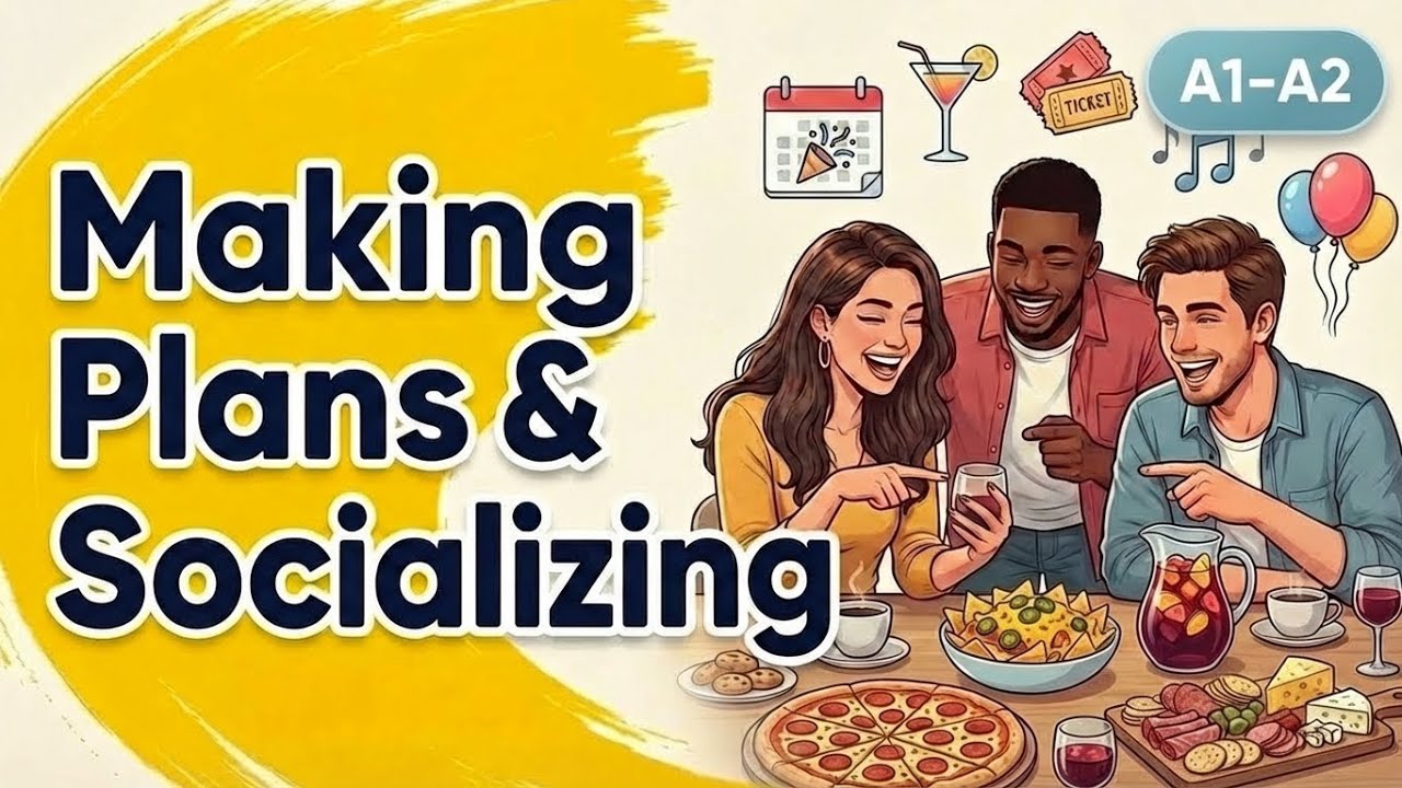🎥 Learn Spanish Make plans and socialize | Beginner Spanish A1–A2