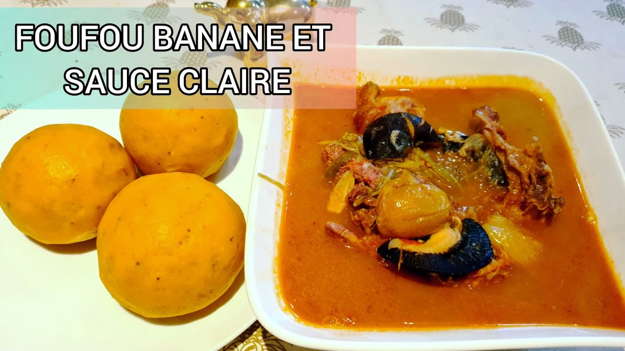 #cuisineivoirienne RECETTE DE FOUFOU BANANE et SAUCE CLAIRE À L'IVOIRIENNE 🇨🇮🇨🇮🤤🤤🇨🇮🇨🇮🇨🇮