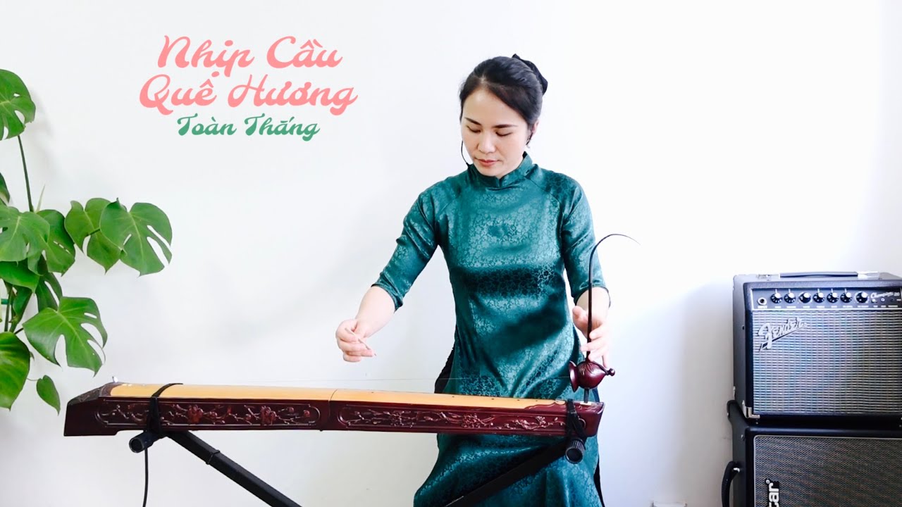 NHỊP CẦU QUÊ HƯƠNG (Toàn Thắng) | Đàn Bầu Huyền Ly