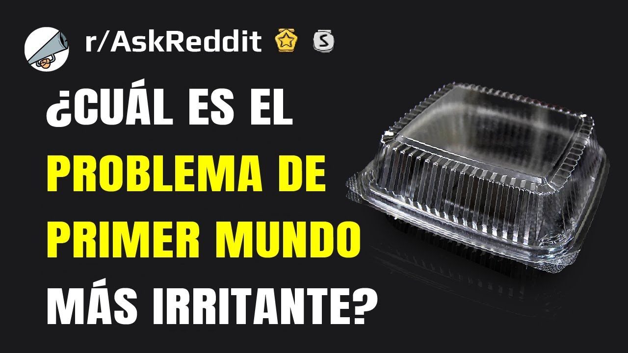 Problemas de primer mundo más irritantes. ¡Este video te 