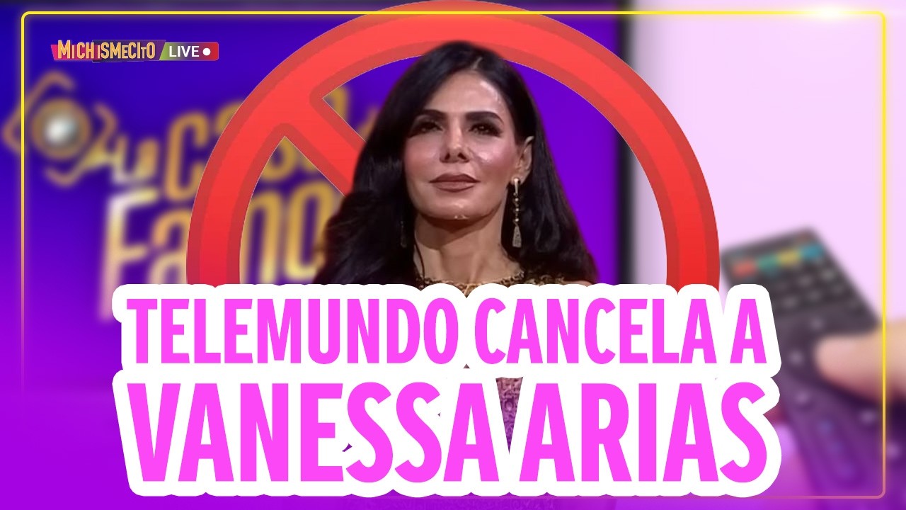 Telemundo cancela a Vanessa Arias / MICHISMECITO