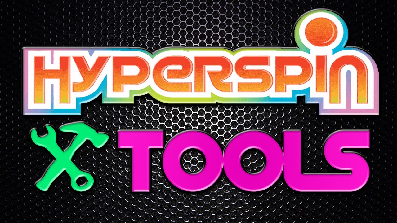 Hyperspin - Download TOOLS that help you!