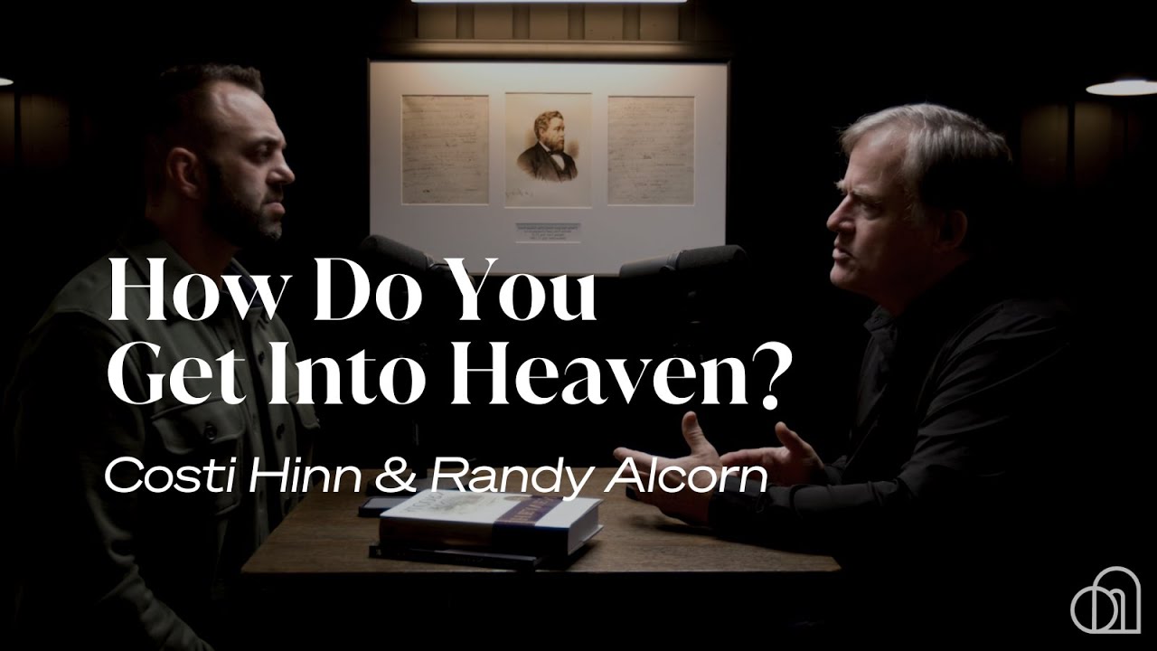 How Do You Get Into Heaven? | Randy Alcorn