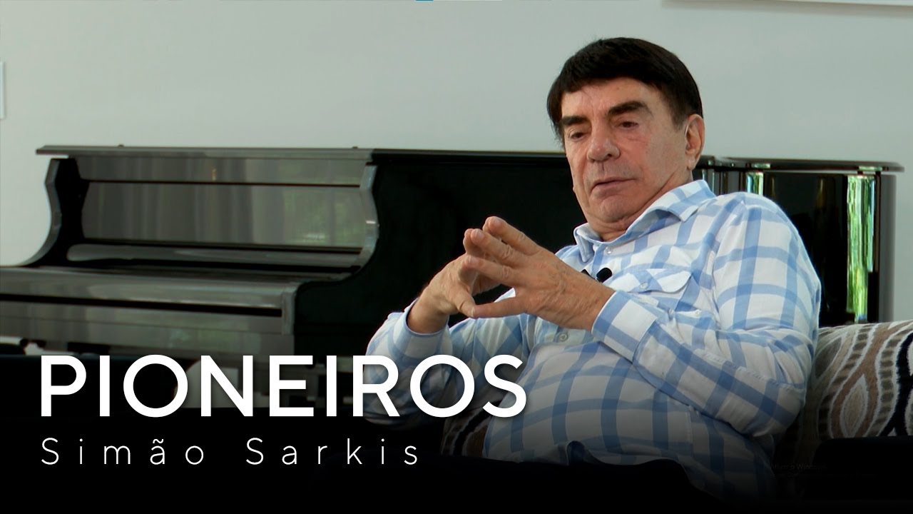 Pioneiros | Episódio 22 - Simão Sarkis