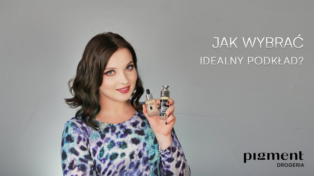 Jak wybrać idelany podkład? I Drogeria Pigment