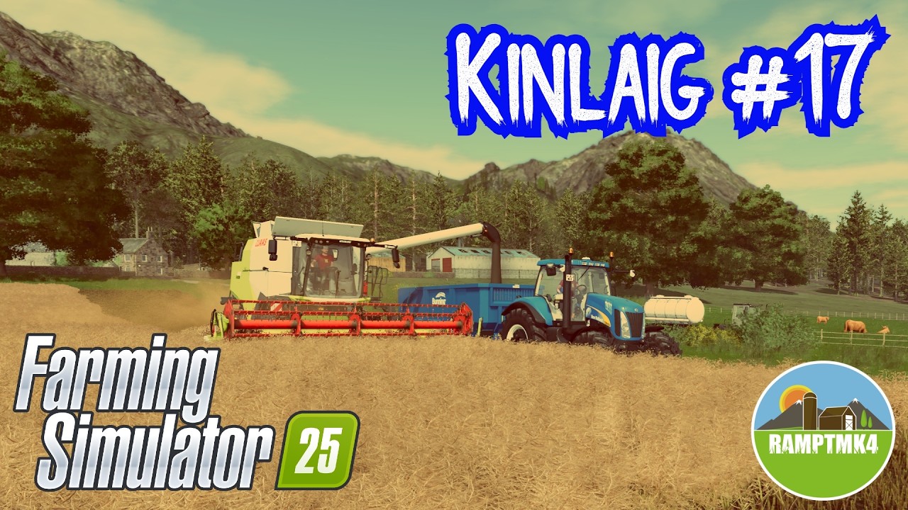 Kinlaig #17 Brining in the Crops Farming Simulator 25 Highlands Fishing  Lets Play #fs25
