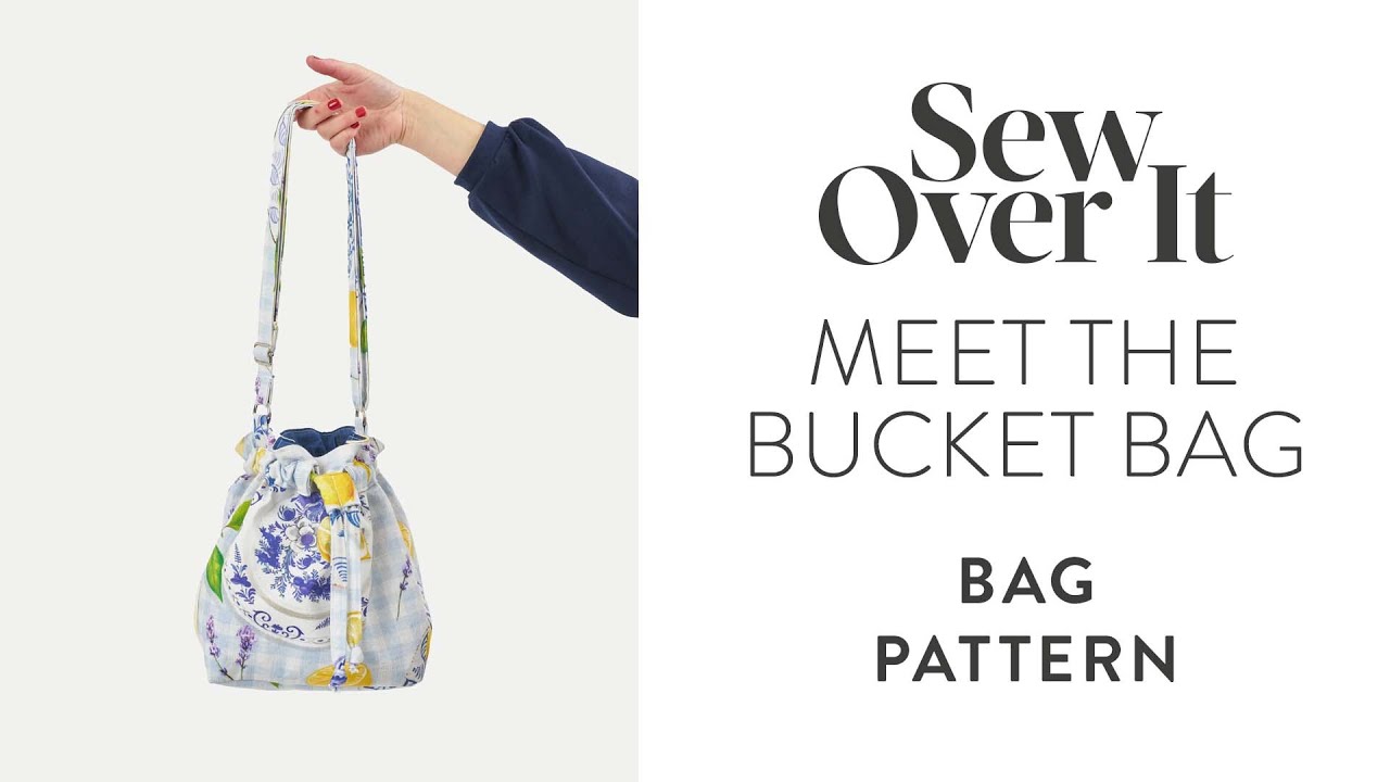 Meet the Bucket Bag Sewing Pattern - Sew Over It