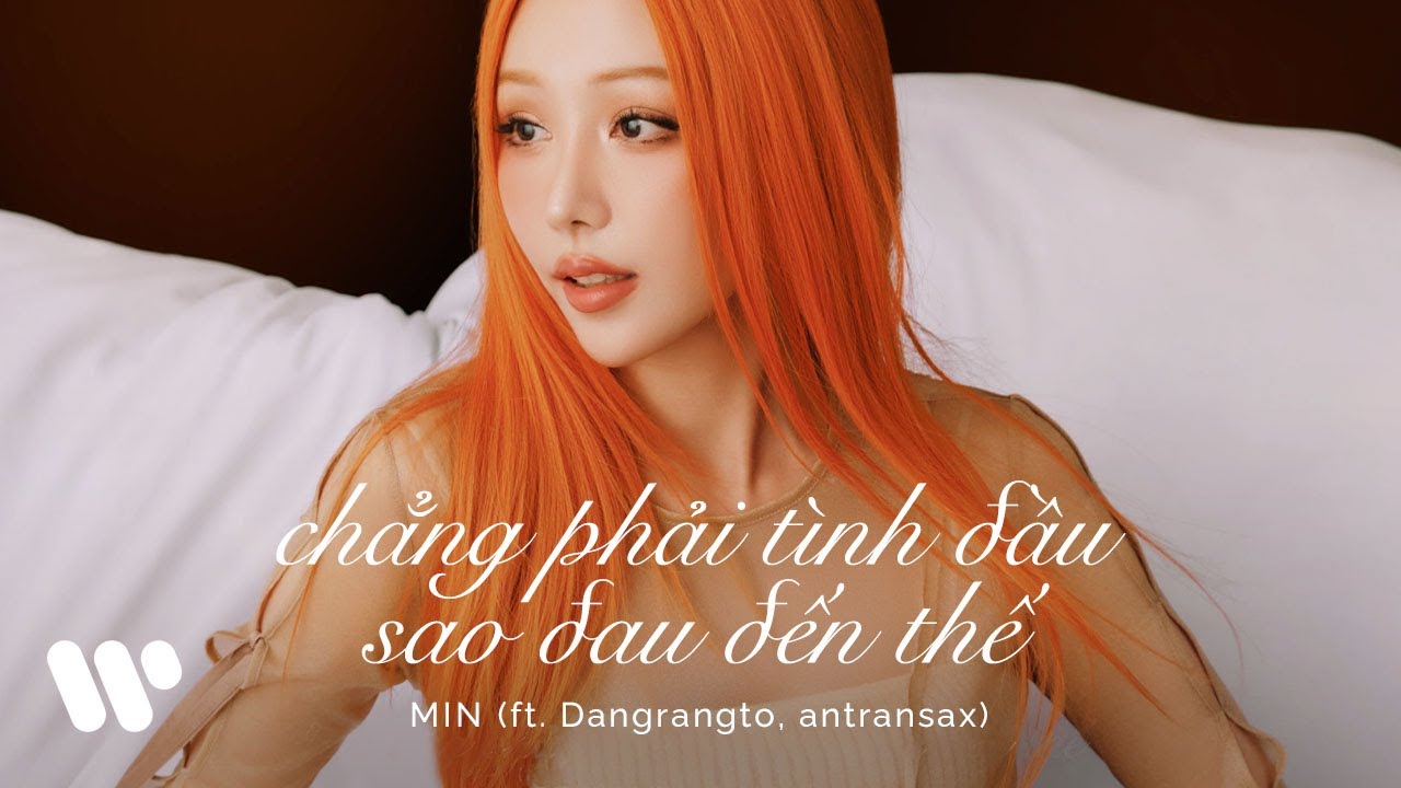 MIN - chẳng phải tình đầu sao đau đến thế feat. Dangrangto, Antransax (Official Audio)