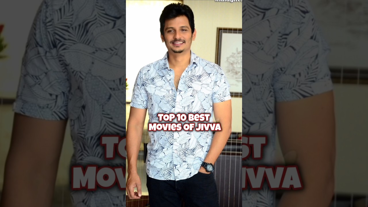 Top 10 Best Movies of #jeeva #kollywood #kollywoodcinema #movie #love #trending