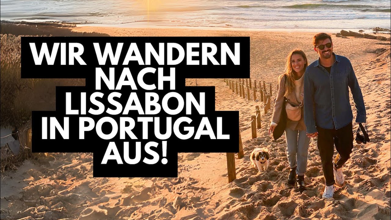 WIR WANDERN AUS! Auswanderung nach Portugal/Lissabon Q&A
