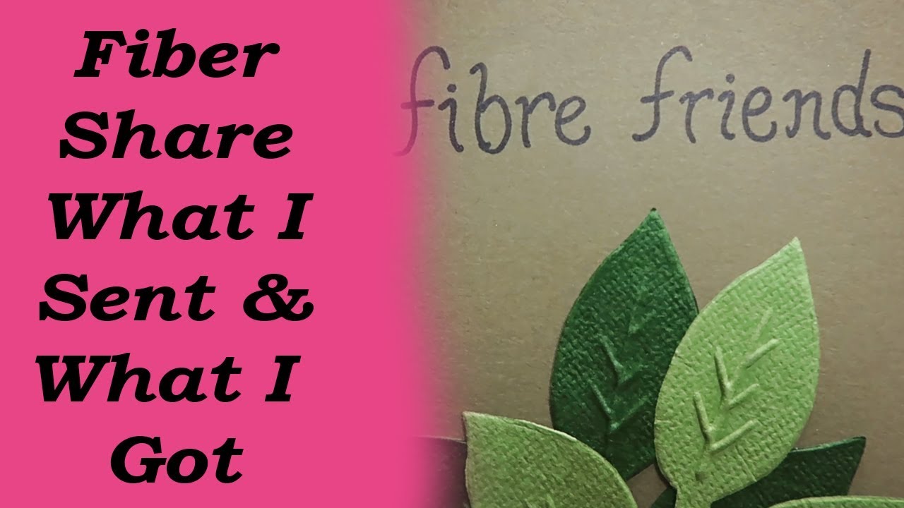 Fiber Share 2018 what I sent & got