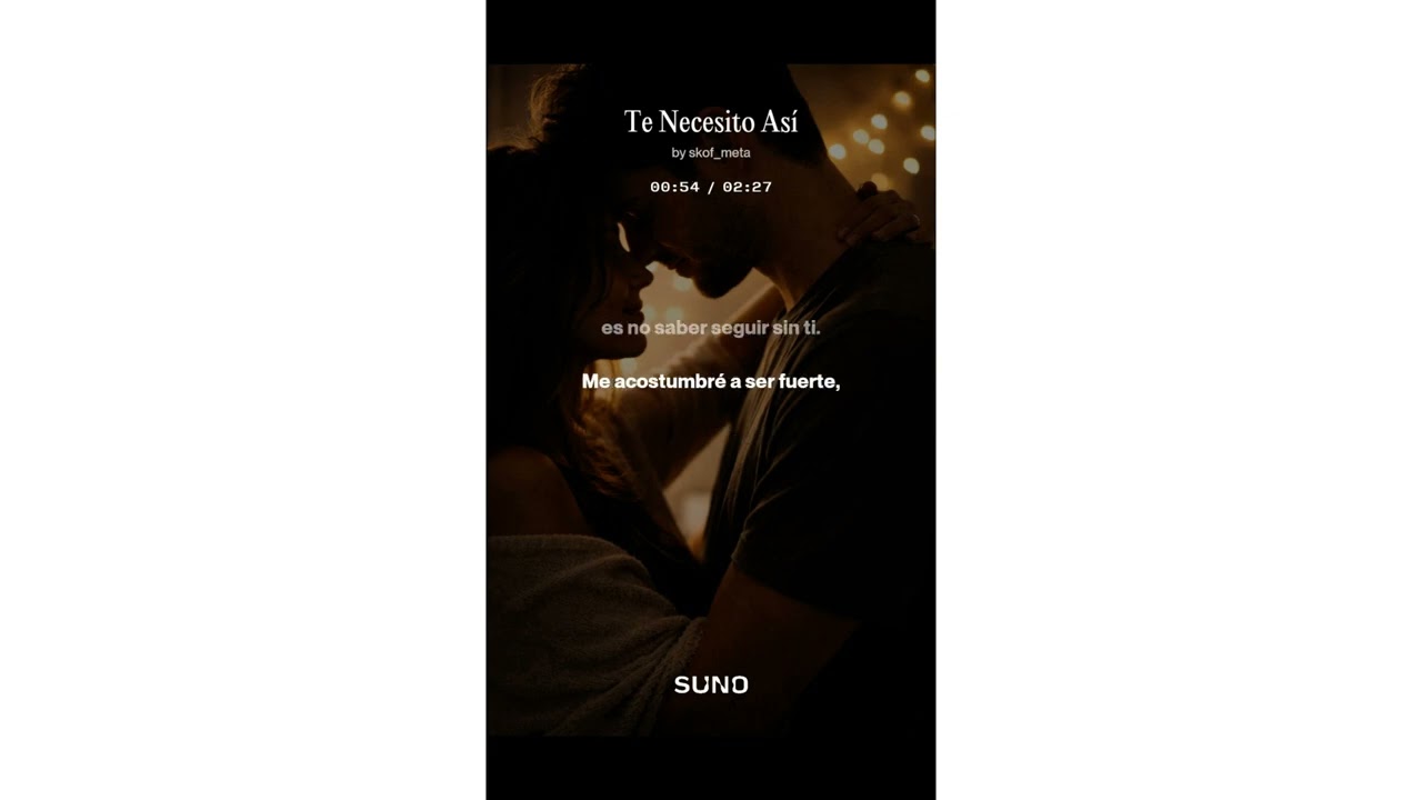 Te necesito así - full song (Hacia Meta - Ay, este amor 2)