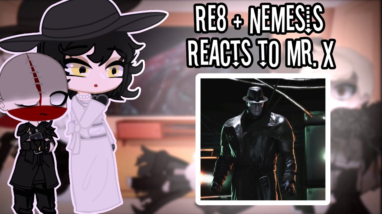 Resident Evil 8 & Nemesis reacts to Mr. X Scenes | Gacha Club