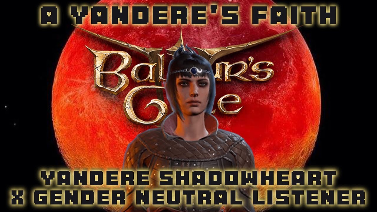 A Yandere's Faith🧝🏻‍♀Yandere Shadowheart X Gender Neutral Listener (Baldur's Gate 3) #baldursgate3