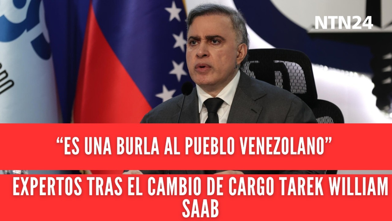 “Es una burla al pueblo venezolano”: expertos tras el cambio de cargo de Tarek William Saab