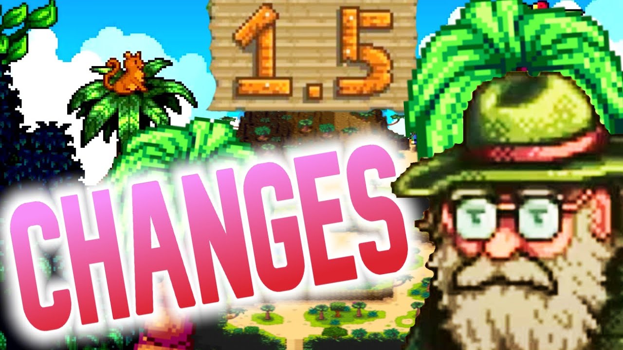 Stardew Valley 1.5 Changes