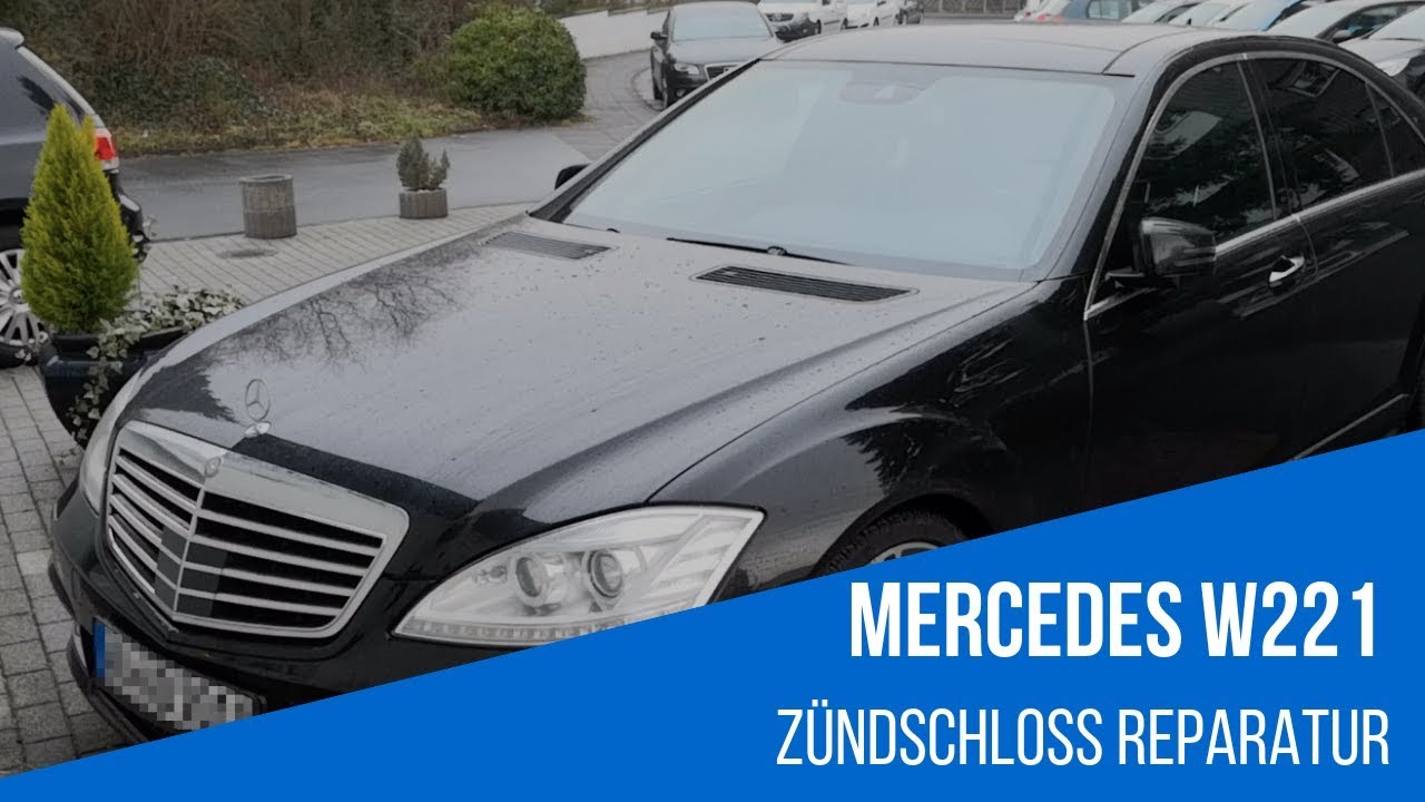 Mercedes Benz W221 W216 Zündschloss EZS Reparatur - keine Zündung!
