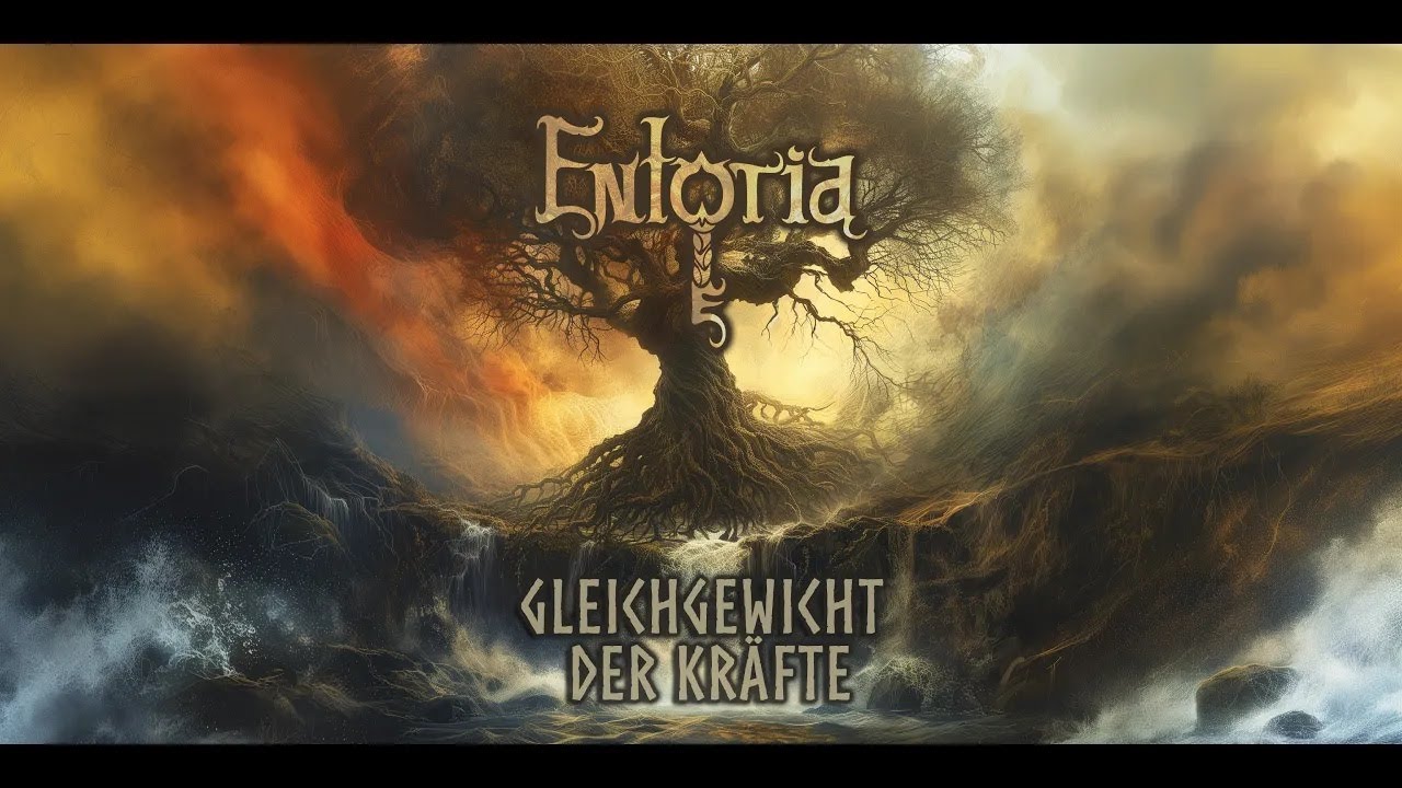 ENTORIA - Gleichgewicht der Kräfte (Official Lyric Video 2024)