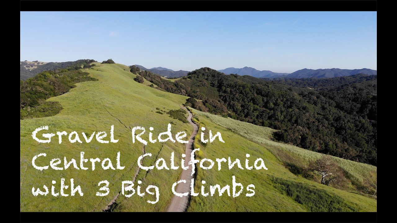 Gravel Riding in Central California with Kiler Canyon, Cypress Mountain, Santa Rita