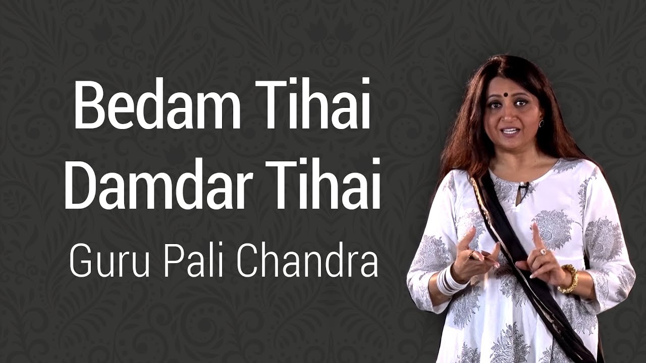 Bedam Tihai, Damdar Tihai & Chakradhar Tihai in Kathak | Explanation & Demo by Guru Pali Chandra