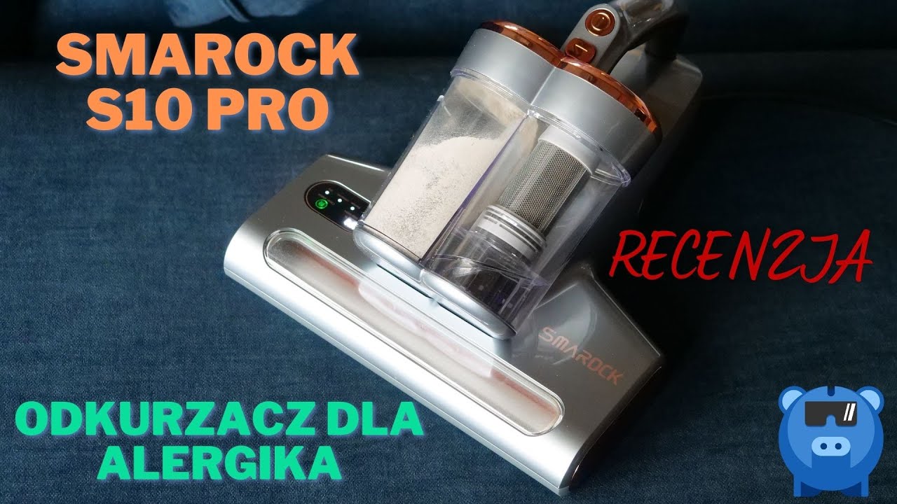 Smarock S10 Pro - recenzja odkurzacza dla alergik&oacute;w