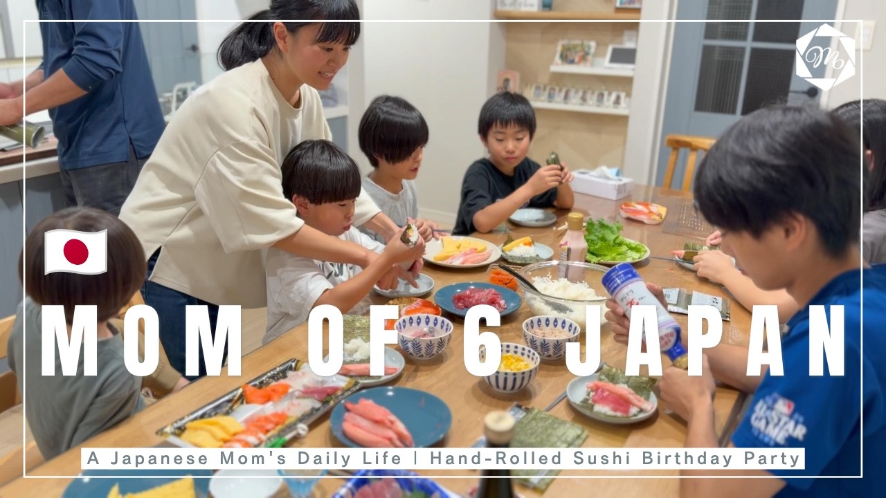 【Daily life in Japan】Mom of 6 kids | Hand-Rolled Sushi Birthday Party |