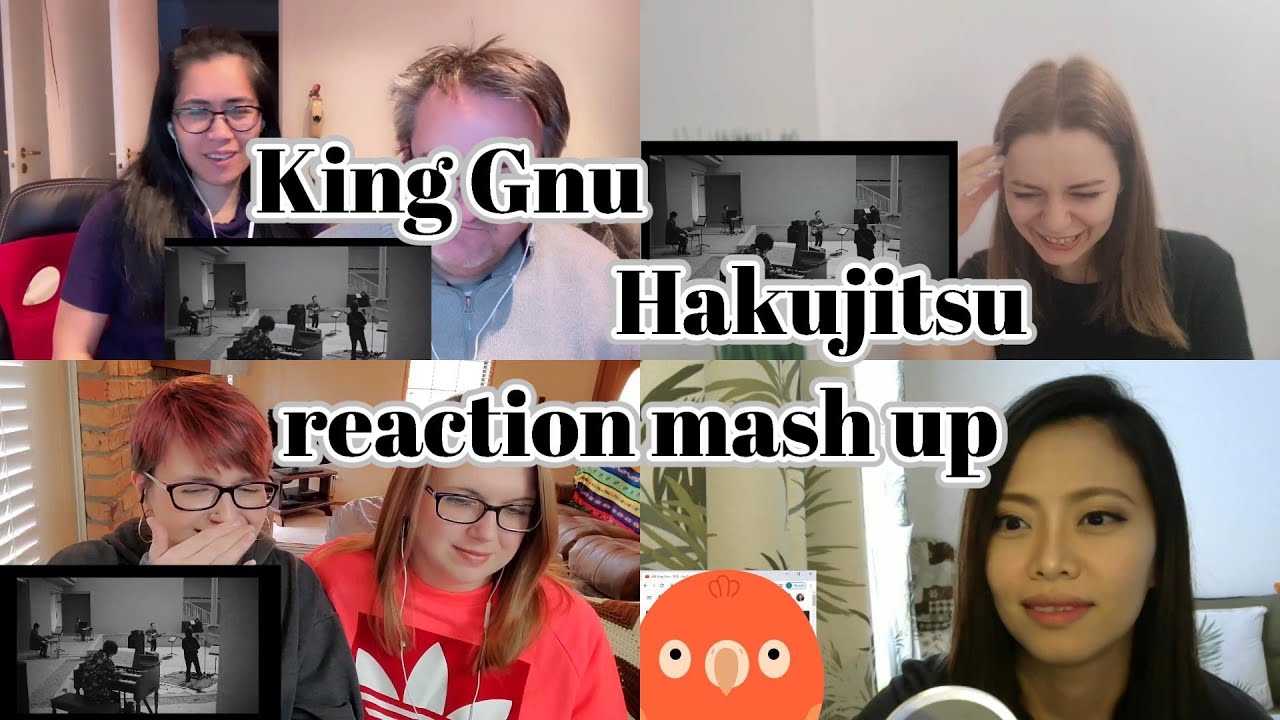 King Gnu　Hakujitsu　Reaction Mash Up!